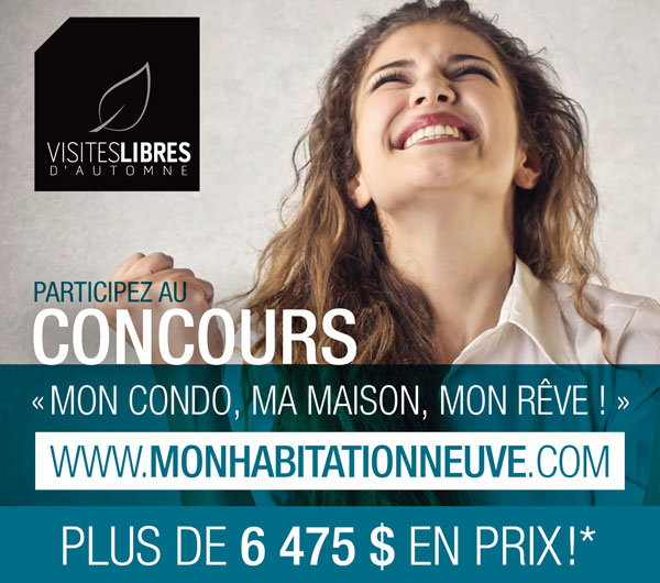 Participez au Concours « Mon condo, Ma maison, Mon rêve ! »